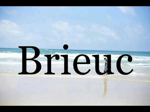 How To Pronounce Brieuc🌈🌈🌈🌈🌈🌈Pronunciation Of Brieuc