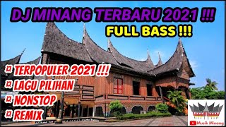 Download lagu DJ MINANG TERBARU 2021 FULL BASS | DJ MINANG TERPOPULER 2021 mp3