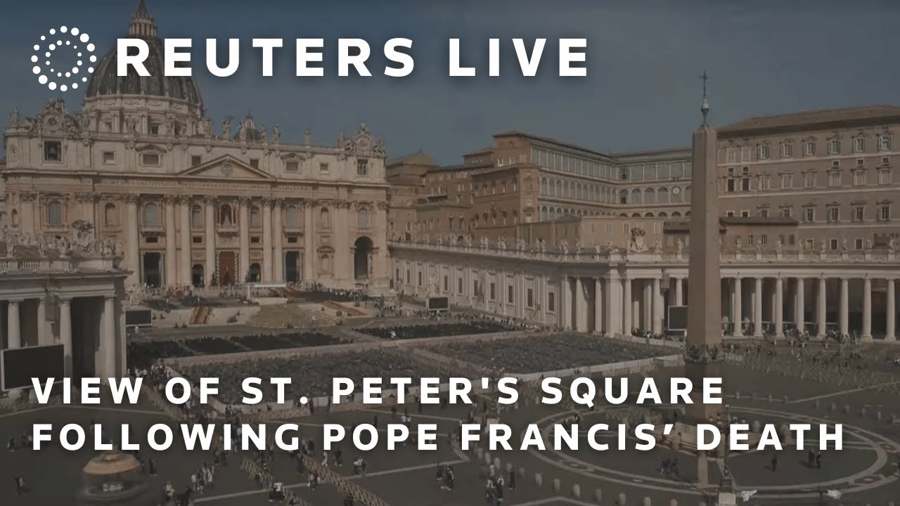LIVE: View of St. Peter's Square following Pope Francis’ death