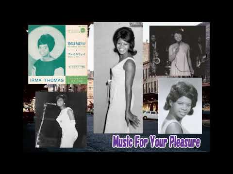 Irma Thomas - Wish Someone Would Care / Break-A-Way