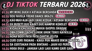 Download lagu DJ TIKTOK TERBARU 2026🎵DJ MY MINE GUEH X ASTAGA BERCANDA🎵DJ SOU FAVELA TREND DANCE BRAZIL  mp3