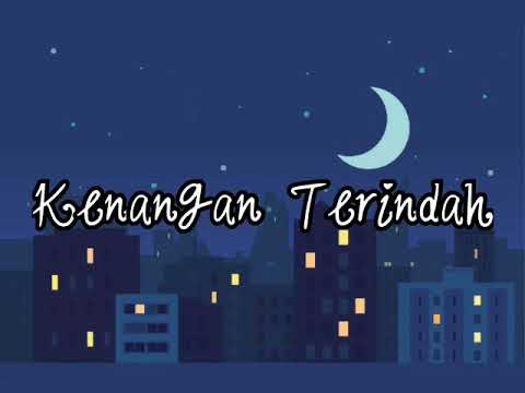 Lagu perpisahan sahabat|KENANGAN TERINDAH