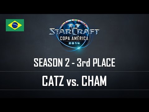 StarCraft2 Copa América 2014 Catz vs Cham S2 3rd place PT Part1/2