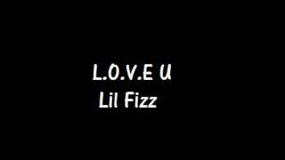 L.O.V.E U - Lil Fizz