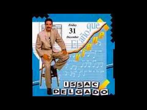 A LO MEJOR PARA EL AÑO QUE VIENE - ISSAC DELGADO