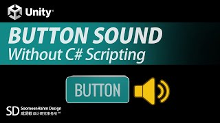 Unity Interaction Tutorial : Sound in Button