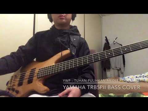 YWP Ft. Glenn Fredly & Sidney Mohede - Tuhan Pulihkan & Doa Kami [ Yamaha TRB5Pii Bass cover - Timi]