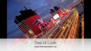 Sea of Love - Israel Kamakawiwo&#39;ole