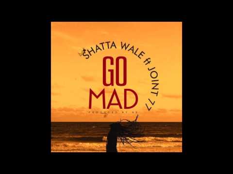 Shatta Wale – Go Mad ft. Joint 77 (Audio Slide)