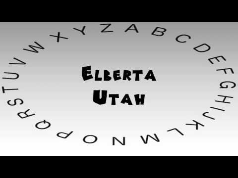 How to Say or Pronounce USA Cities — Elberta, Utah