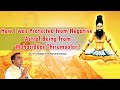 How I Was Protected From Negative Astral Being From Mahasiddar Thirumoolar