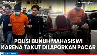 Download lagu Mencekik di dalam Mobil! Motif dan Kronologi Anggota Polisi Polres Banjarbaru Bunuh Mahasiswi ULM mp3