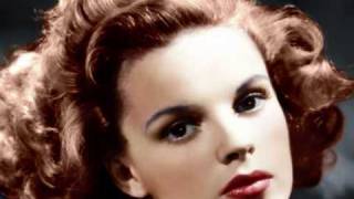 Judy Garland...I May Be Wrong (But I Think You're Wonderful)