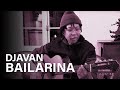 Djavan - "Bailarina" - Versão 2020