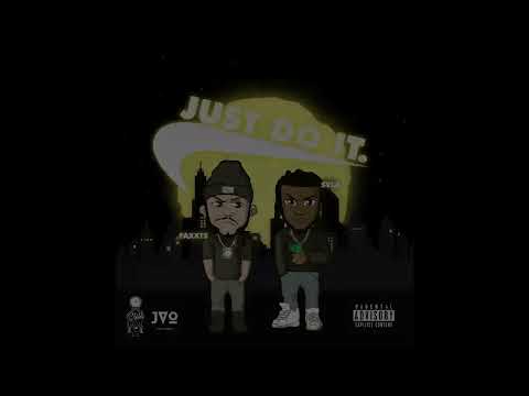 Faxxts X 5YLA - Just Do It [Lyrics]