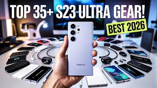 Top 35+ Best Galaxy S23 Ultra Accessories 2026! ✅
