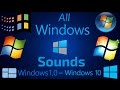 All Windows Sounds Windows 1 0 Windows 10