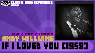 Andy Williams - If i Loved You (1958)