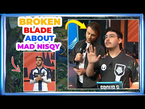 G2 BrokenBlade About MAD Nisqy After G2 vs MAD 👀
