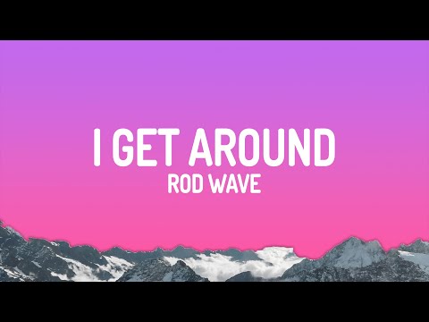 Rod Wave - I Get Around
