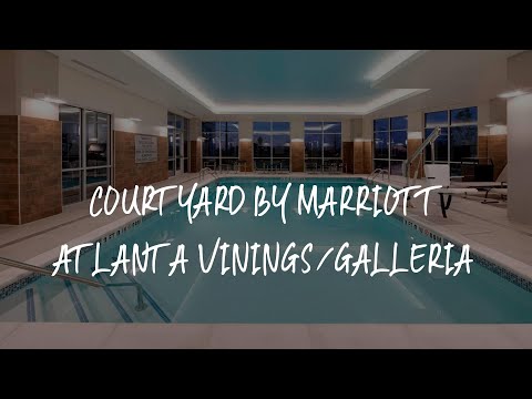 Courtyard by Marriott Atlanta Vinings/Galleria Review - Atlanta , United States of America