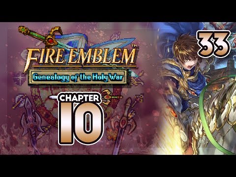 Part 33: Let's Play Fire Emblem 4, Genealogy of the Holy War, Gen 2, Chapter 10 - "Hilda Hilda..."