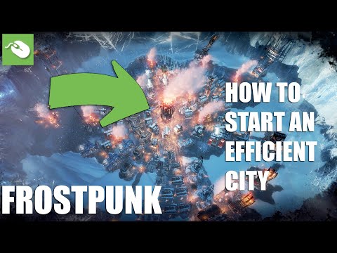 What YOU Need to START an Efficient Early GAME | FROSTPUNK: Beginner's Guide - HOW TO!