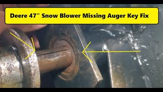 How To Fix A Missing Auger Impeller Key In A John Deere 47 Two Stage Snowblower
