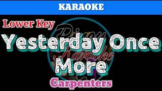Download lagu Yesterday Once More by Carpenter (Karaoke : Lower Key) mp3 Download lagu Yesterday Once More by Carpenter (Karaoke : Lower Key) mp3
