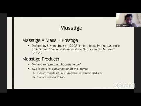 'Masstige Marketing' Prof  Justin Paul  University of PR, USA & Distinguished Professor, SIBM Pune