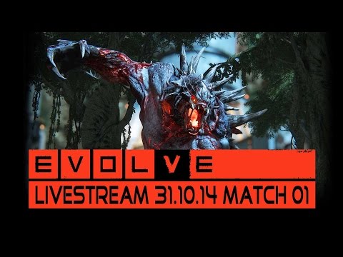 EVOLVE - BIG Alpha Livestream 31.10.14 Match 1 [Gameplay German Deutsch] [Let's Play]