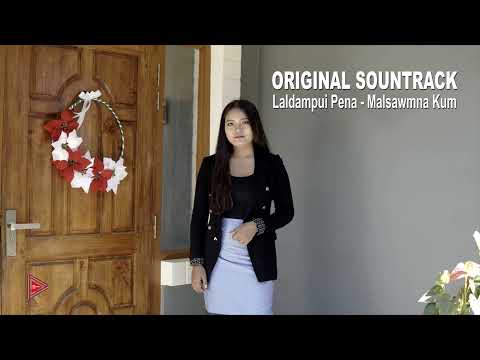 Original Soundtrack | Laldampui Pena - Malsawmna Kum