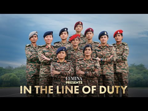 Femina Presents In The Line Of Duty | Meet The Women Warriors Of The Indian Army