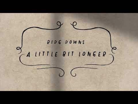 Ridg Downs - A Little Bit Longer (Official Lyric Video)