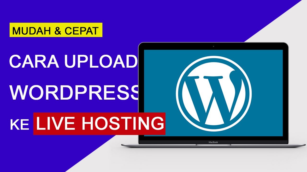 Cara Upload Wordpress Dari Localhost Ke Hosting