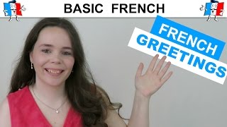 LEARN FRENCH GREETINGS - Hello, Hi, Good Morning, Good Evening In French