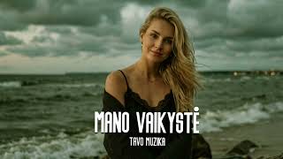 Tavo Muzika - Mano Vaikystė (Naujiena 2026)
