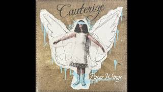 Cauterize - Miracles Or Medicine