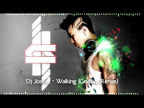 Dj Josifer - Walking (Godilez Remix)