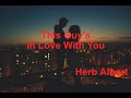 This Guy S In Love With You Herb Albert With Lyrics