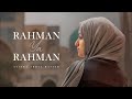 Rahman Ya Rahman Lyrics Ayisha Abdul Basith