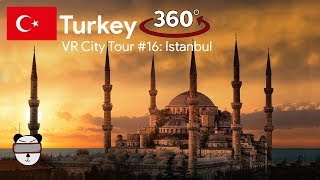 🏙 VR City Tours | #16: Istanbul, Turkey 🇹🇷【360 Video】