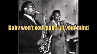 Baby Won&#39;t You Make Up Your Mind - Ann Baker (Hathaway) (10/18/46)