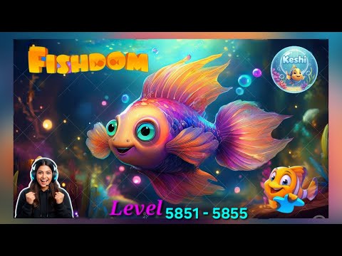 FISH DOM | Level 5851 to 5855 | Gaming With Keshi 🐬🪼 