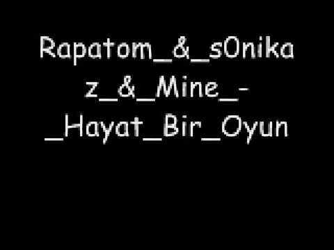 Rapatom_&_s0nikaz_&_Mine_-_Hayat_Bir_Oyun