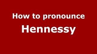 How to pronounce Hennessy