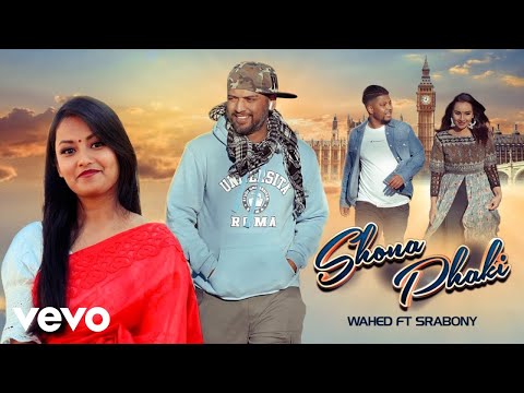 Wahed - Shona Phaki (Official Video) ft. Srabony