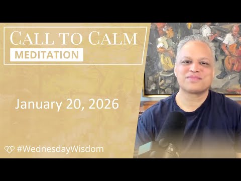 Call to Calm Meditation - January 20, 2026