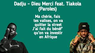 DADJU - DIEU MERCI FEAT. TIAKOLA (PAROLES)