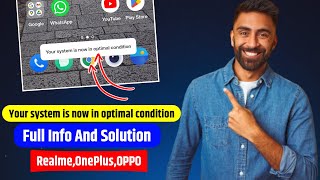 Optimal Condition In Phone Meaning | Your System Is Now In Optimal Condition - OnePlus Realme OPPO